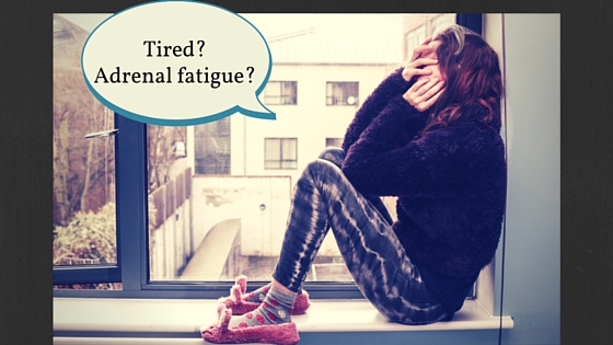 Tired?Adrenal fatigue-2